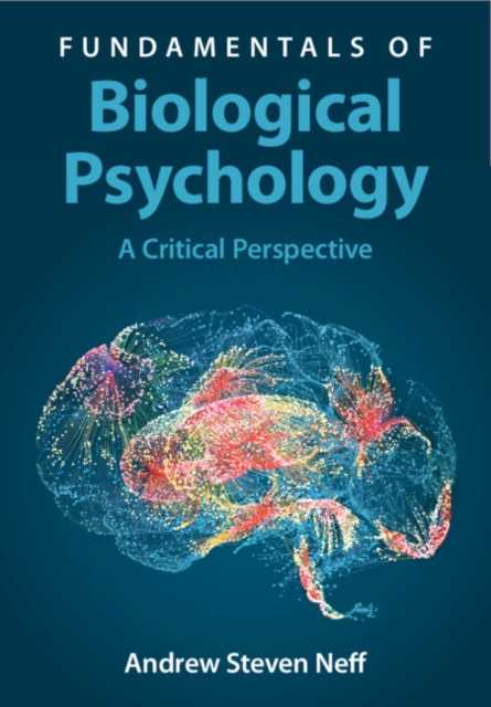 Fundamentals of Biological Psychology