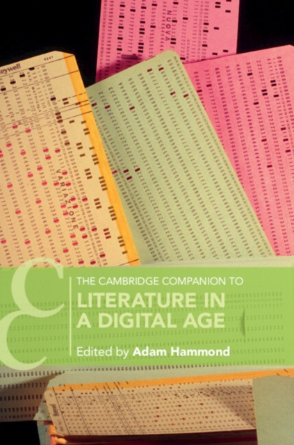 Cambridge Companion to Literature in a Digital Age