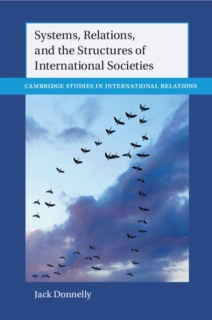 Systems, Relations, and the Structures of International Societies