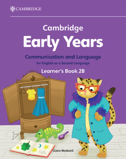 Cambridge Early Years Communication and Language for English as a Second Language Learner's Book 2B