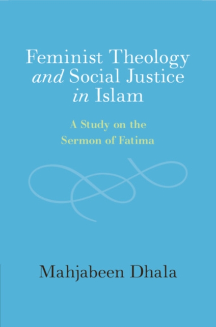 Feminist Theology and Social Justice in Islam