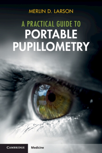 Practical Guide to Portable Pupillometry