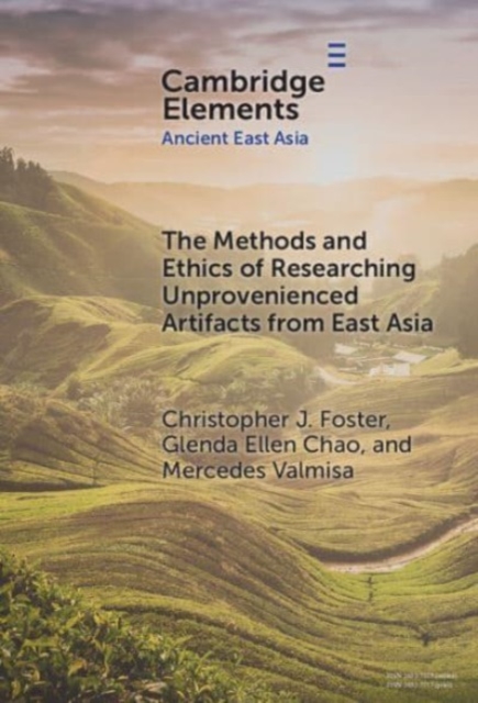 Methods and Ethics of Researching Unprovenienced Artifacts from East Asia