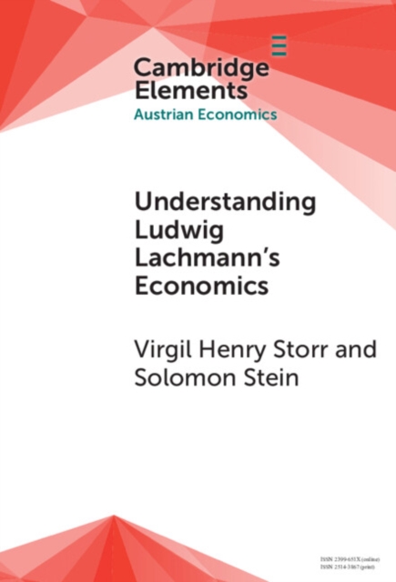 Understanding Ludwig Lachmann's Economics