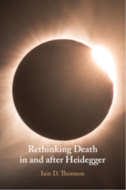 Rethinking Death in and after Heidegger