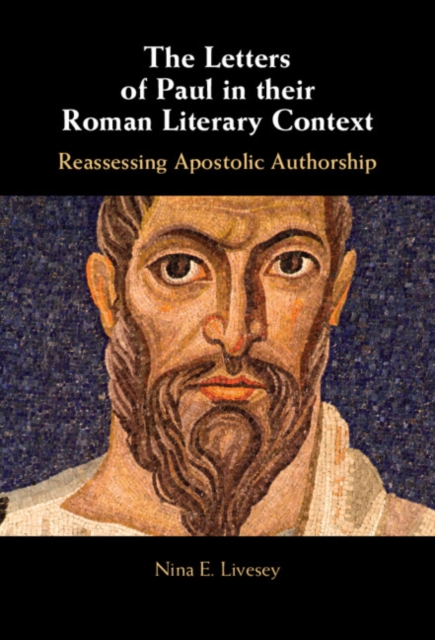 Letters of Paul in their Roman Literary Context