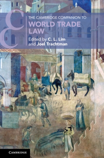 The Cambridge Companion to World Trade Law
