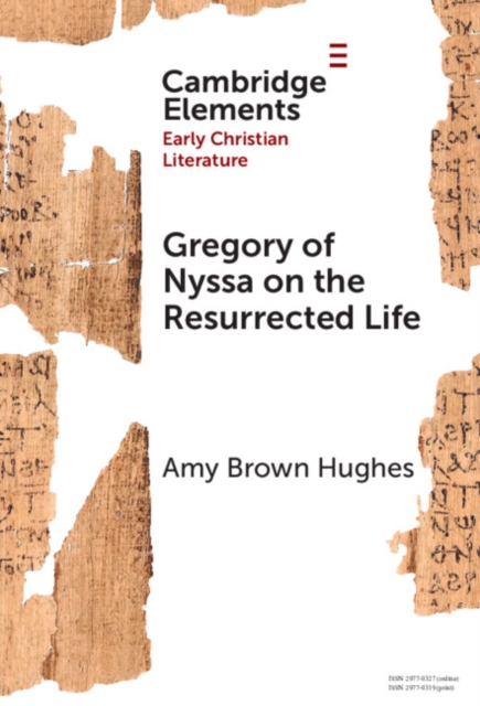 Gregory of Nyssa on the Resurrected Life