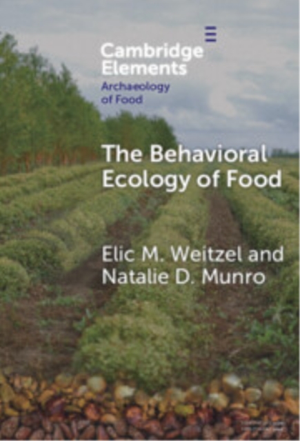 The Behavioral Ecology of Food