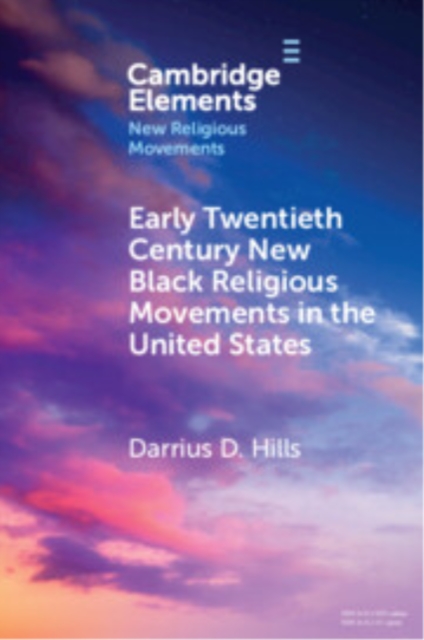 Early Twentieth Century New Black Religious Movements in the United States