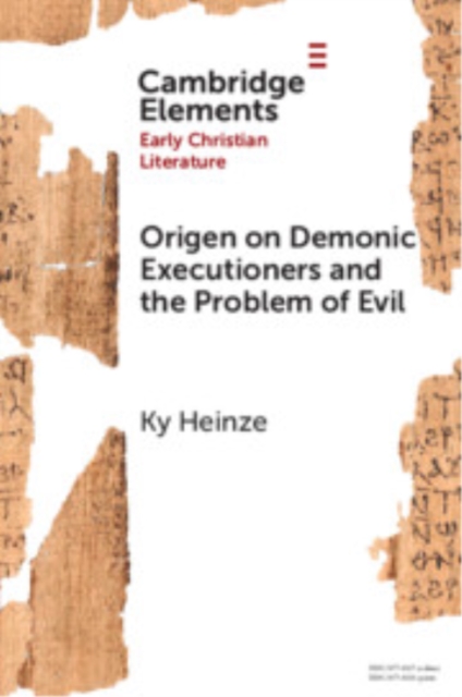 Origen on Demonic Executioners and the Problem of Evil