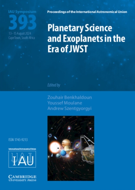 Planetary Science and Exoplanets in the Era of JWST (IAU S393)