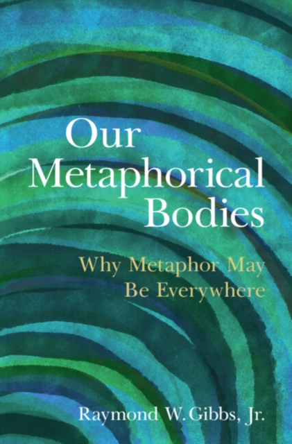 Our Metaphorical Bodies