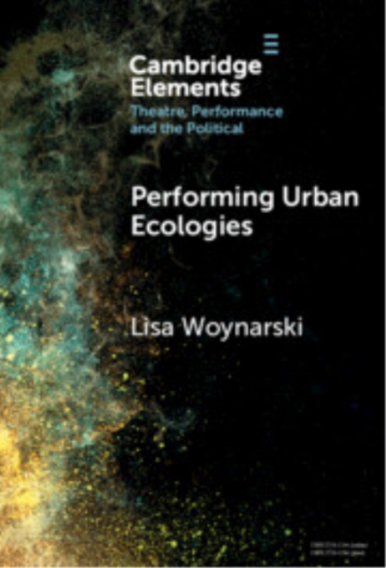 Performing Urban Ecologies