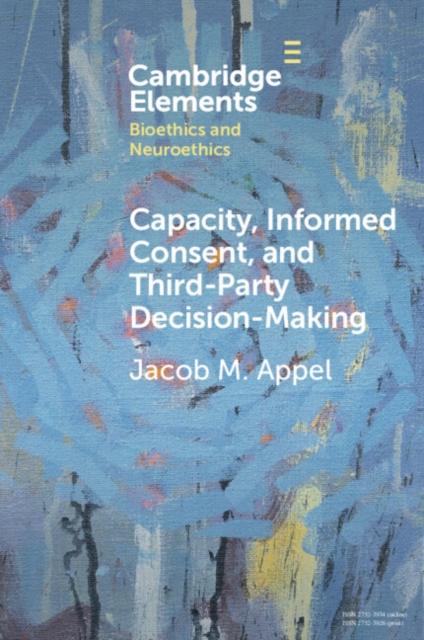 Capacity, Informed Consent and Third-Party Decision-Making