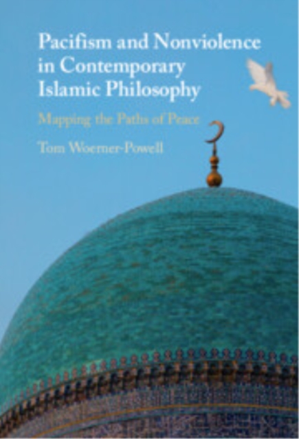 Pacifism and Non-Violence in Contemporary Islamic Philosophy