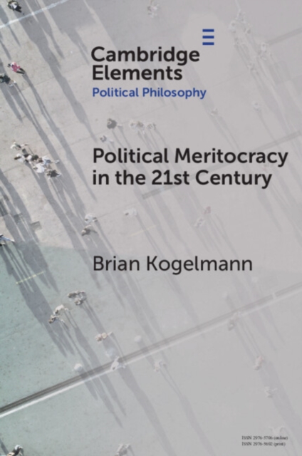 Political Meritocracy in the 21st Century