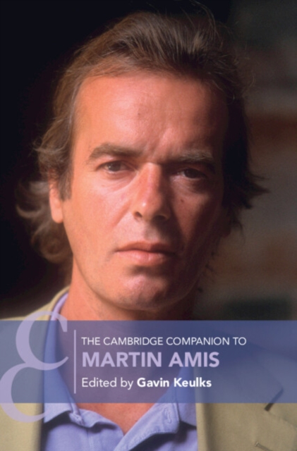 The Cambridge Companion to Martin Amis