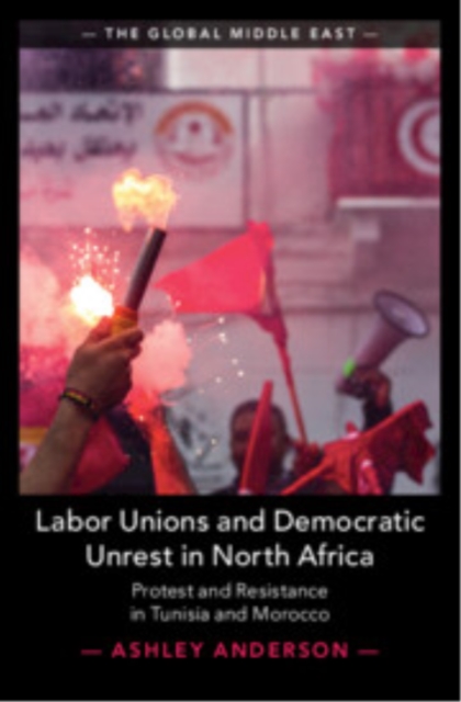 Labor Unions and Democratic Unrest in North Africa