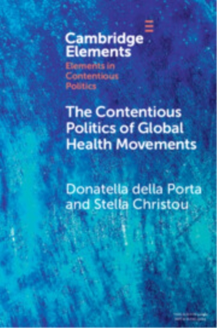 The Contentious Politics of Global Health Movements