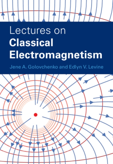 Lectures on Classical Electromagnetism
