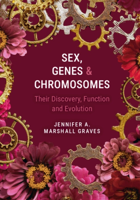 Sex, Genes and Chromosomes