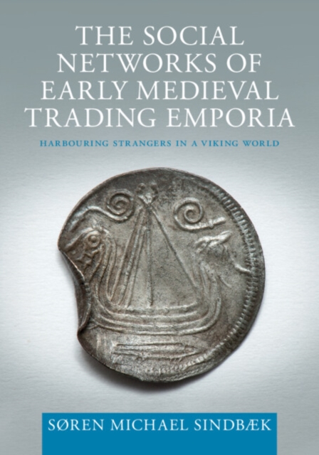 The Social Networks of Early Medieval Trading Emporia