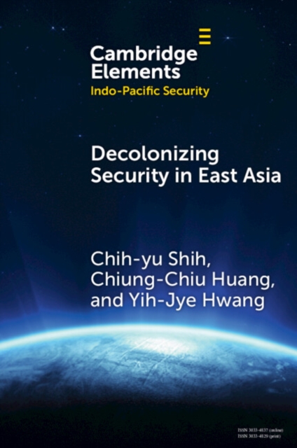 Decolonizing Security in East Asia