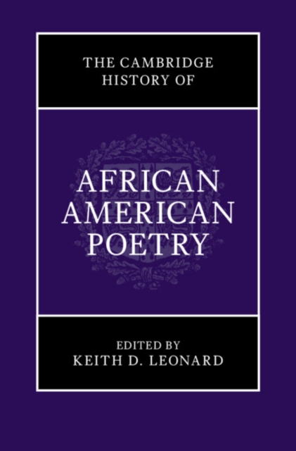 The Cambridge History of African American Poetry