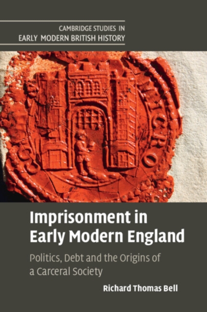Imprisonment in Early Modern England