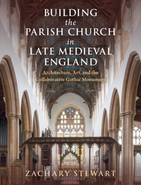 Building the Parish Church in Late Medieval England