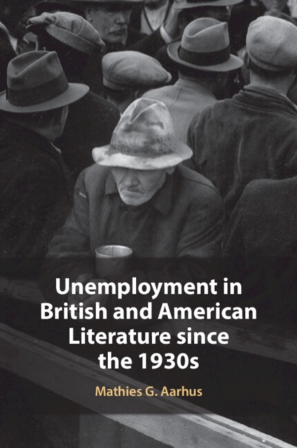 Unemployment in British and American Literature since the 1930s