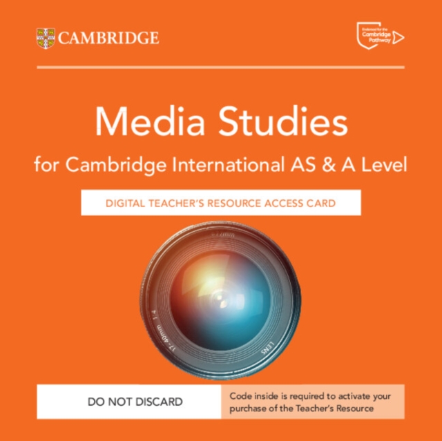 Cambridge International AS & A Level Media Studies Digital Teacher's Resource Access Card