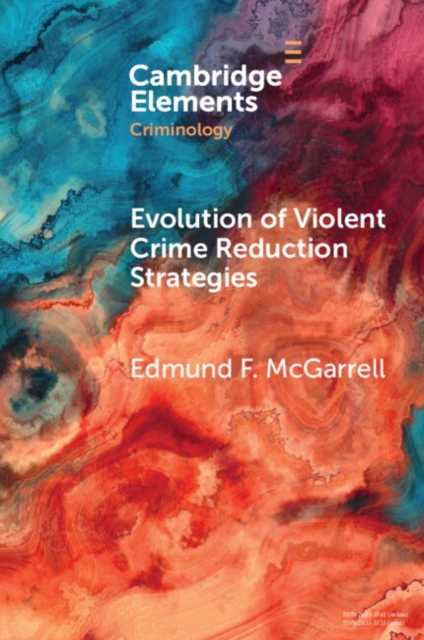 Evolution of Violent Crime Reduction Strategies