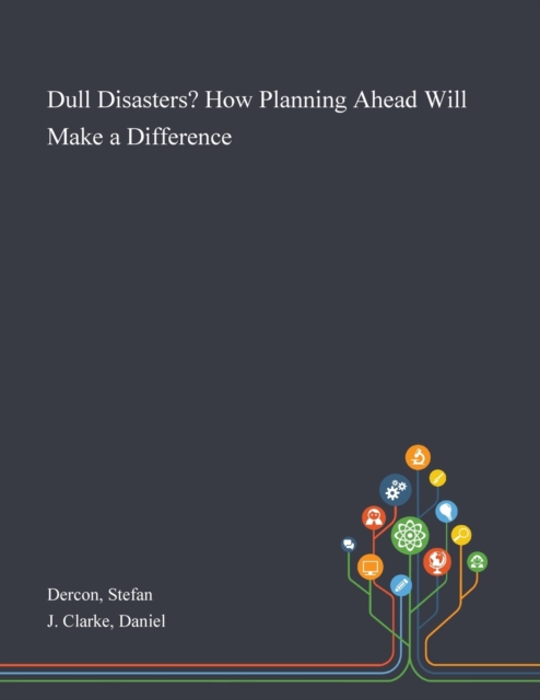 Dull Disasters? How Planning Ahead Will Make a Difference