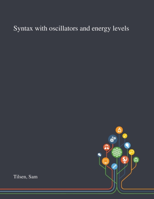 Syntax With Oscillators and Energy Levels