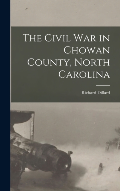 Civil War in Chowan County, North Carolina