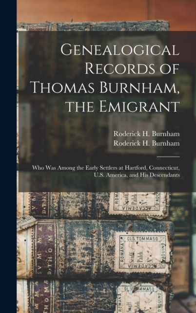 Genealogical Records of Thomas Burnham, the Emigrant