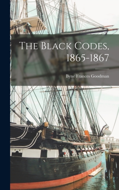 Black Codes, 1865-1867