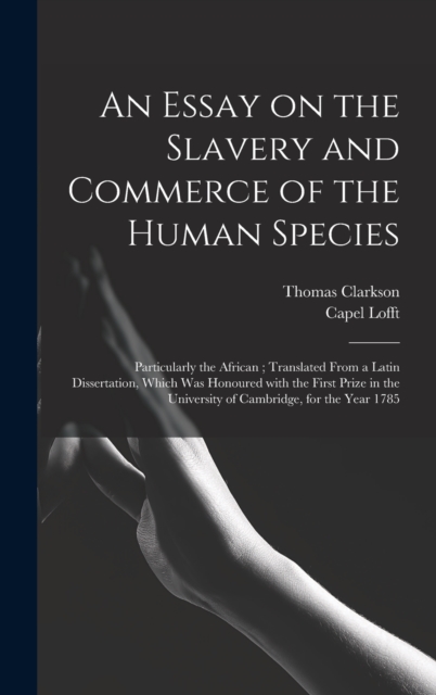 Essay on the Slavery and Commerce of the Human Species