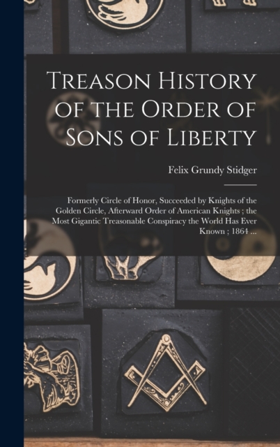 Treason History of the Order of Sons of Liberty