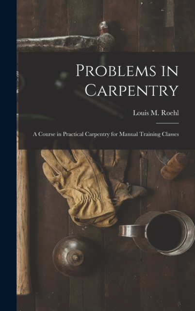 Problems in Carpentry