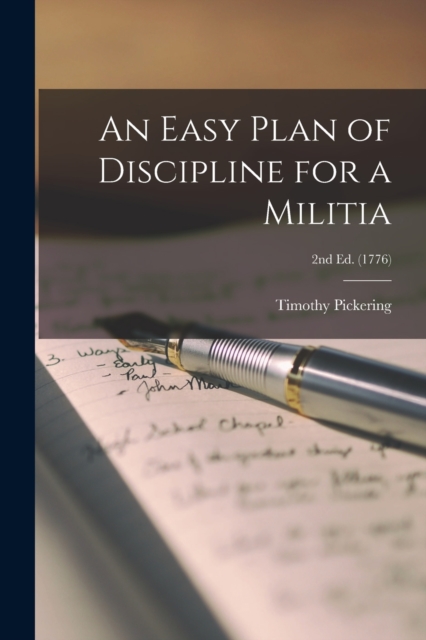 Easy Plan of Discipline for a Militia; 2nd ed. (1776)