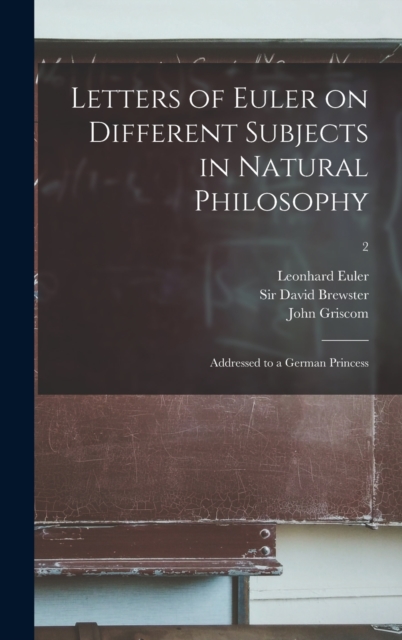 Letters of Euler on Different Subjects in Natural Philosophy