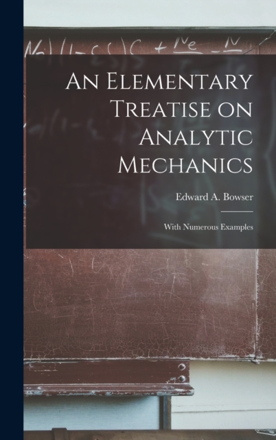 Elementary Treatise on Analytic Mechanics [microform]