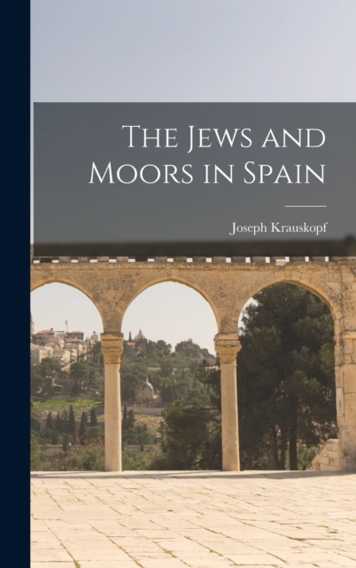 Jews and Moors in Spain