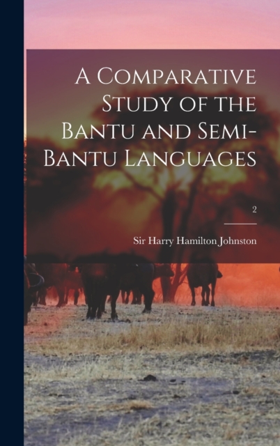 Comparative Study of the Bantu and Semi-Bantu Languages; 2