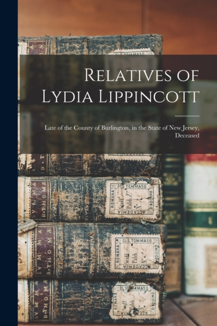 Relatives of Lydia Lippincott