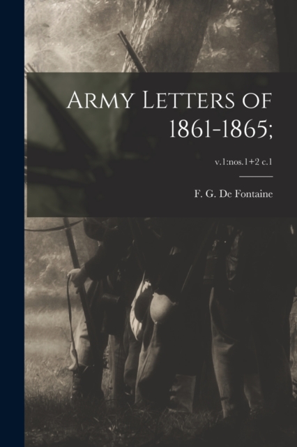 Army Letters of 1861-1865;; v.1