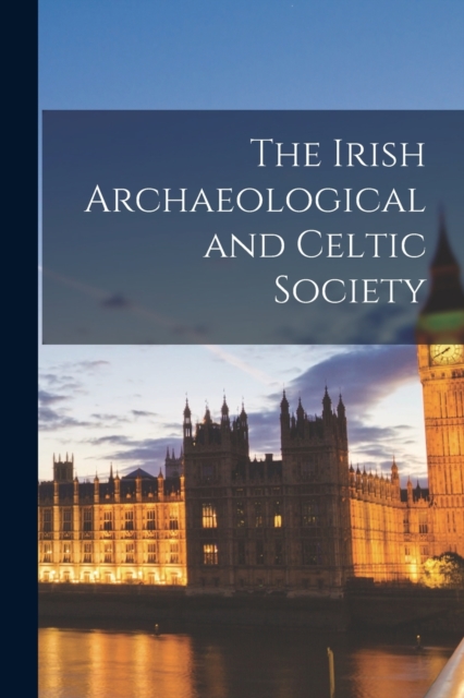 Irish Archaeological and Celtic Society